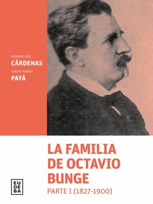 cover image of La familia de Octavio Bunge. Parte I